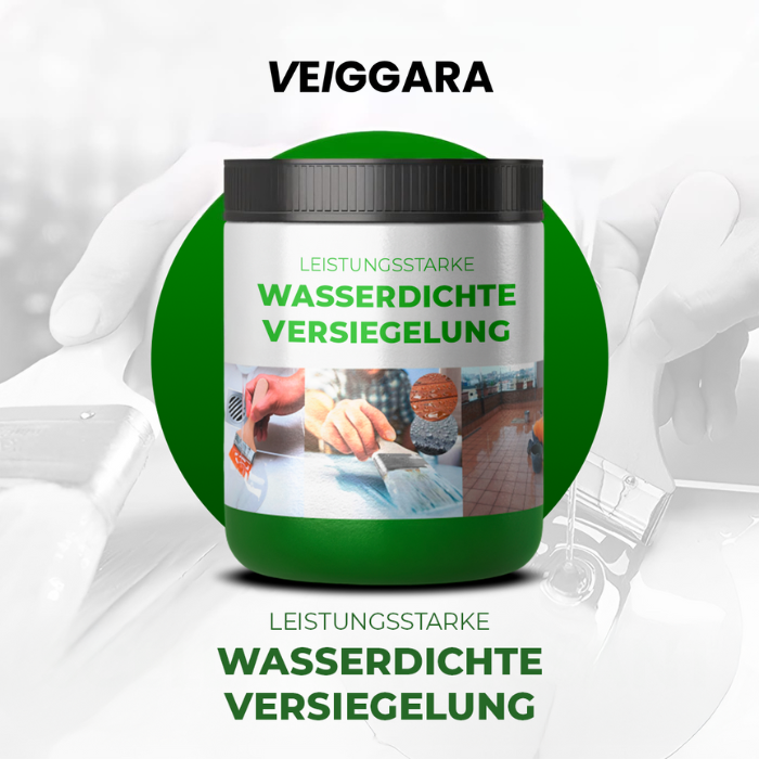 VEIGGARA | Leistungsstarke Versiegelung Wasserundurchlässig
